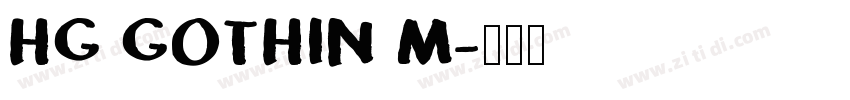 HG GOTHIN M字体转换